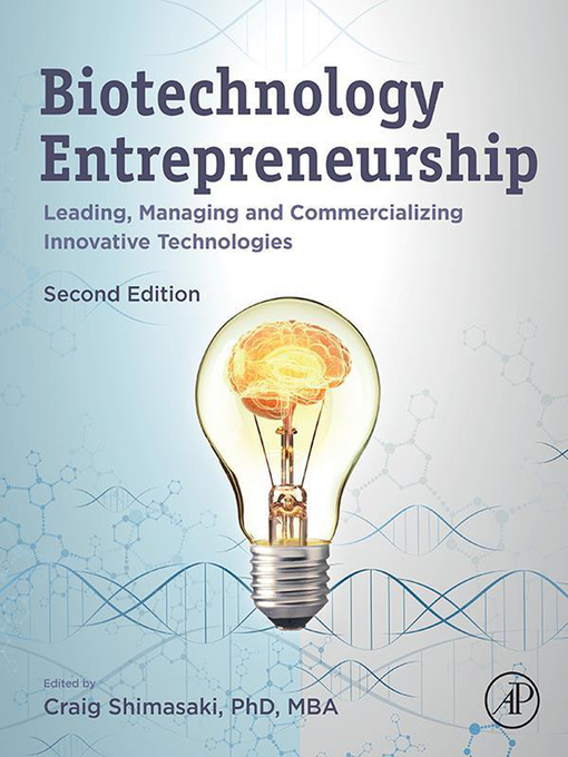 Title details for Biotechnology Entrepreneurship by Craig Shimasaki - Available